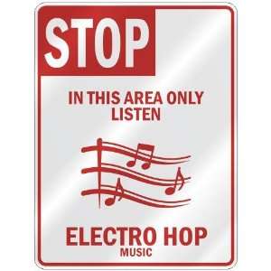  STOP  IN THIS AREA ONLY LISTEN ELECTRO HOP  PARKING SIGN 