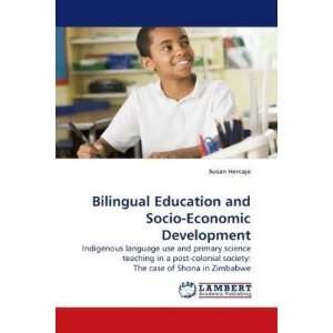  Bilingual Education and Socio Economic Development 