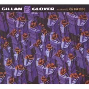  Accidentally on Purpose Ian Gillan & Roger Glover Music