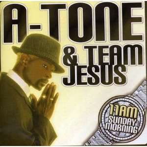  11 Am Sunday Morning Atone & Team Jesus Music