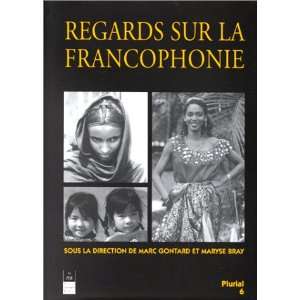  Regards sur la francophonie (9782868472427) Books