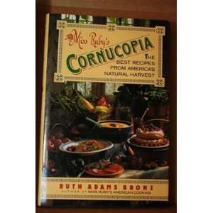  Miss Rubys Cornucopia The Best Recipes from Americas Natural 