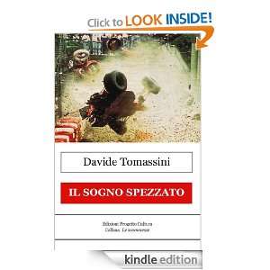 Il sogno spezzato (Le scommesse) (Italian Edition) Davide Tomassini 