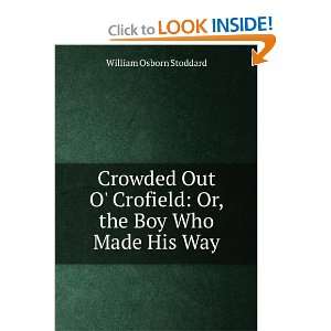  Crowded Out o Crofield William O. Stoddard Books