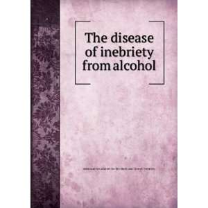    American Association for the Study and Cure of Inebriety. Books