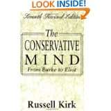 The Conservative Mind From Burke to Eliot by Russell Kirk (Sep 1 