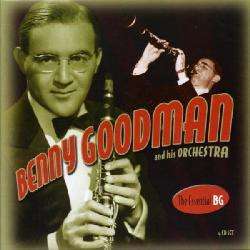Benny Goodman & His Orchestra   The Essential BG  