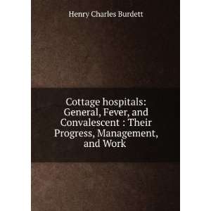  Cottage hospitals General, Fever, and Convalescent 