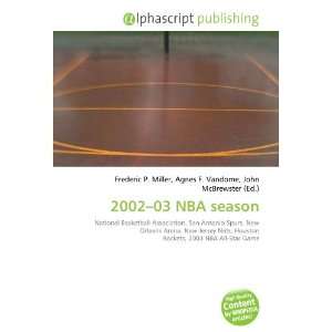  2002 03 NBA season (9786132729798) Books