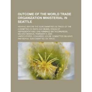  Outcome of the World Trade Organization ministerial in Seattle 