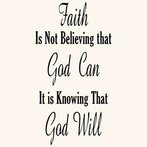FAITH IS KNOWING GOD WILL QUOTE VINYL WALL DECAL STICKER ART DECOR 