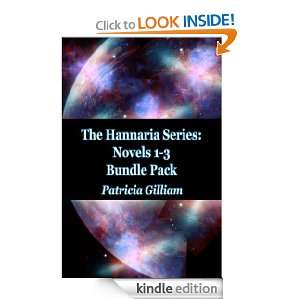 The Hannaria Series Novels 1 3 Bundle Pack Patricia Gilliam  