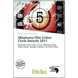  Oklahoma Film Critics Circle Awards 2011 (9786200768896 