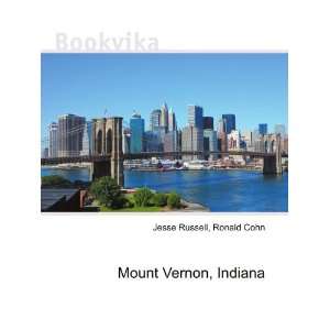  Mount Vernon, Indiana Ronald Cohn Jesse Russell Books