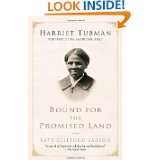 Bound for the Promised Land Harriet Tubman Portrait of an American 