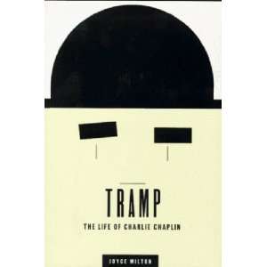 Tramp The Life of Charlie Chaplin [Hardcover] Joyce 