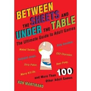  Between the Sheets and Under the Table