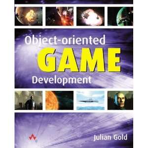  Object Oriented Game Development [Paperback] Julian Gold 
