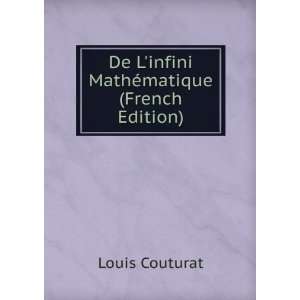  De Linfini MathÃ©matique (French Edition) Louis 