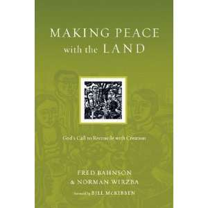 Peace with the Land Gods Call to Reconcile with Creation (Resources 