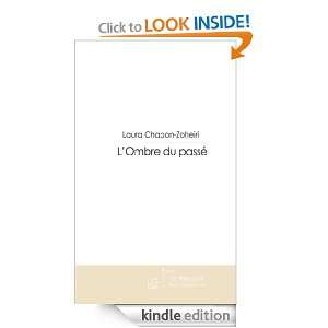 Ombre du Passé (French Edition) Laura Chapon Zoheiri  