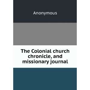  The Colonial church chronicle, and missionary journal 