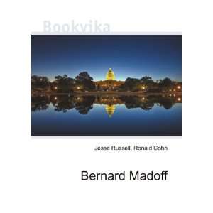  Bernard Madoff Ronald Cohn Jesse Russell Books
