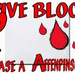  Give Blood Tease A Affenpinscher Mousepad