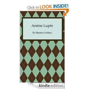 Arsène Lupin Maurice Leblanc, Edgar Jepson  Kindle Store