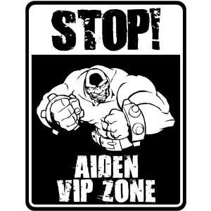 New  Stop    Aiden Vip Zone  Parking Sign Name
