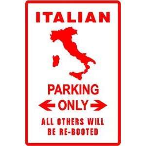 ITALIAN PARKING europe country boot joke sign