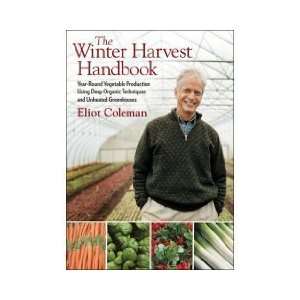  byEliot ColemanThe Winter Harvest Handbook Paperback  N/A 