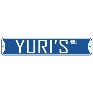   YURI HOLE  STREET SIGN