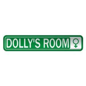   DOLLY S ROOM  STREET SIGN NAME