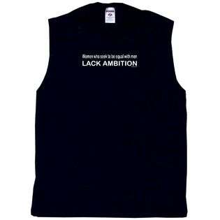   who seek to be equal with men lack ambition Mens Sleeveless Tee Shirt