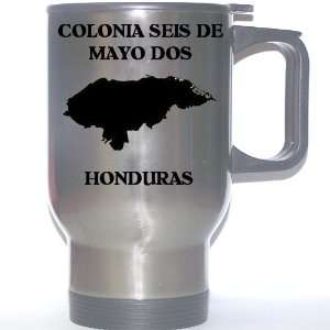  Honduras   COLONIA SEIS DE MAYO DOS Stainless Steel Mug 