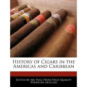  History of Cigars in the Americas and Caribbean 