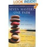 Seven Masters, One Path Meditation Secrets from the Worlds Greatest 