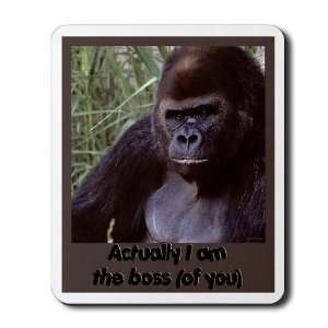  Boss Of You Humor Mousepad by 