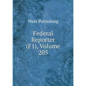  Federal Reporter (F1), Volume 205 West Publishing Books