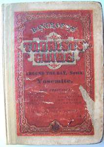 RARE 1871 1st Edition BANCROFTS YOSEMITE TOURIST GUIDE  