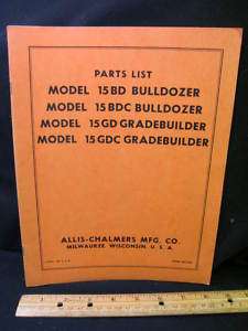ALLIS CHALMERS 15 BD BDC GD GDC BullDozer Parts Manual  