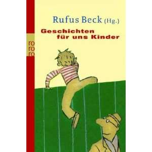 Geschichten für uns Kinder  Rufus Beck Bücher