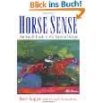 Horse Sense An Inside Look at the Sport of Kings von Bert Sugar und 