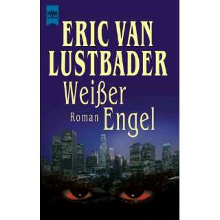 Weißer Engel  Eric Van Lustbader Bücher