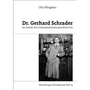 Dr. Gerhard Schrader  Otto Pfingsten Bücher