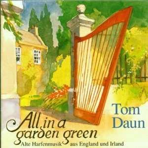 All in a Garden Green Tom Daun  Musik