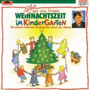 Weihnachtszeit im Kindergarten Rolf Zuckowski, Rolf und seine Freunde 