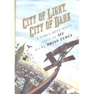 City of Light, City of Dark A Comic book Novel [Hardcover 