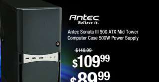 Antec Sonata III 500 ATX Mid Tower Computer Case 500W Power Supply